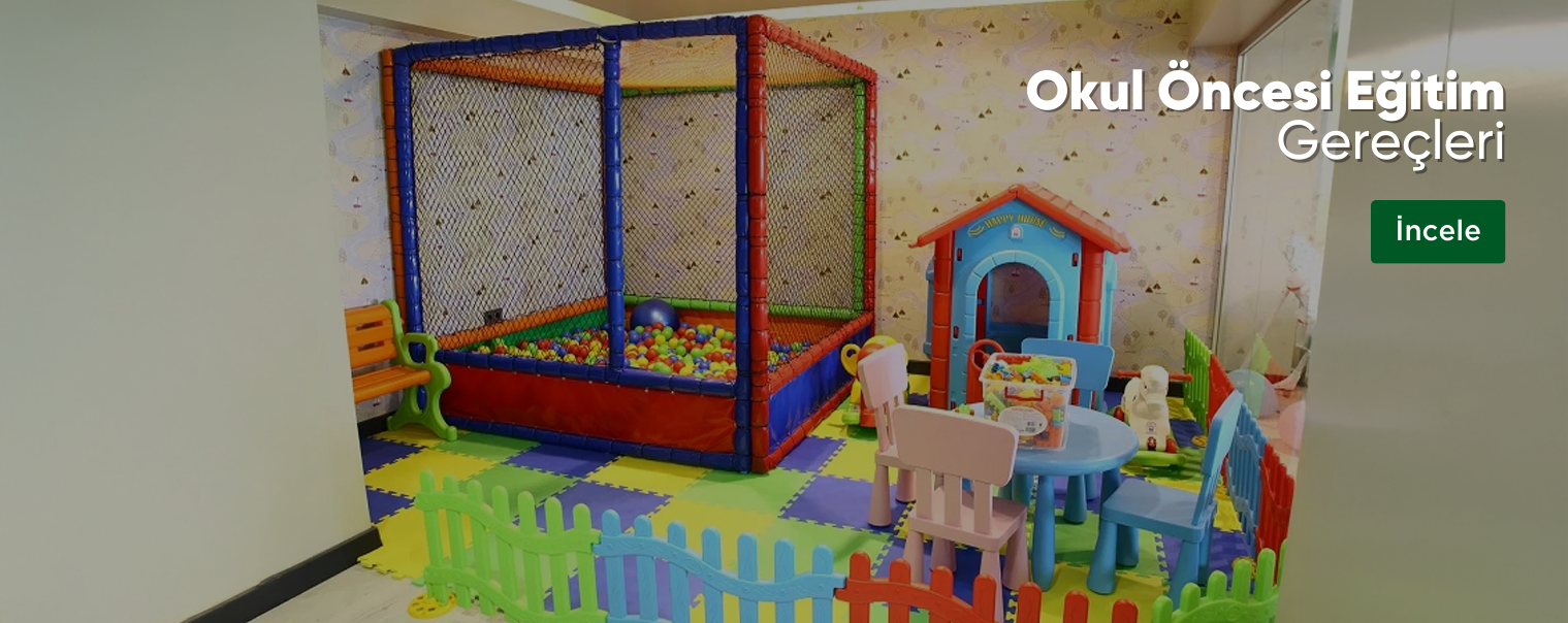 Okul Öncesi Eğitim Gereçleri